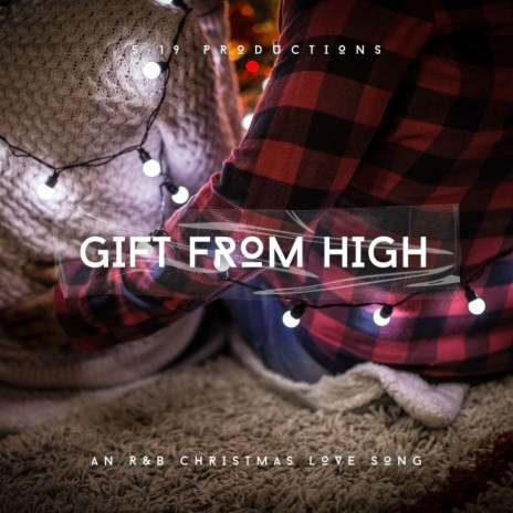 Gift From High | Boomplay Music