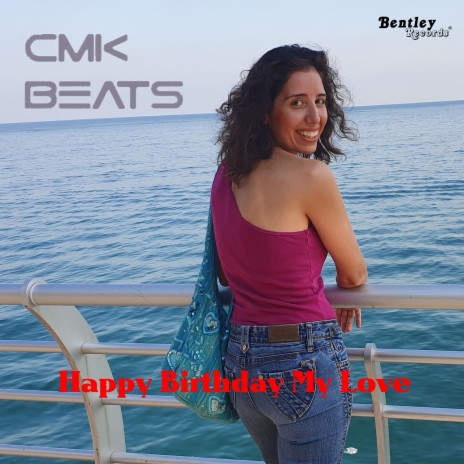 Happy Birthday My Love | Boomplay Music