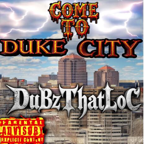 COME 2 DUKE CITY