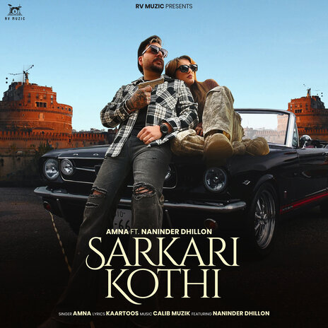 Sarkari Kothi ft. Kaartoos & Naninder Dhillon | Boomplay Music