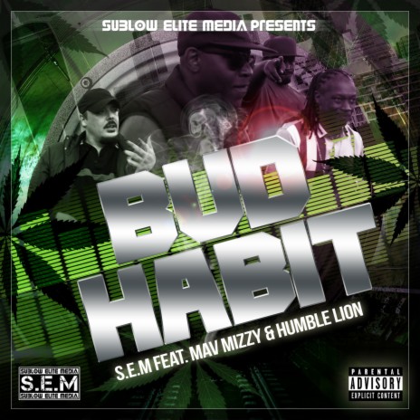 Bud Habit ft. Mav Mizzy & Humble Lion | Boomplay Music