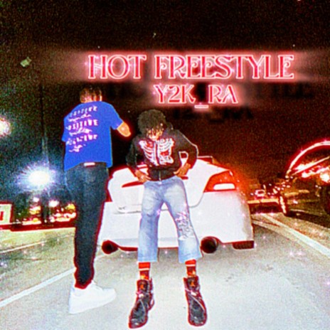 hot freestyle | Boomplay Music