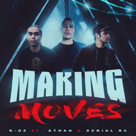 Making moves ft. Athan Official & Denial RC | Boomplay Music