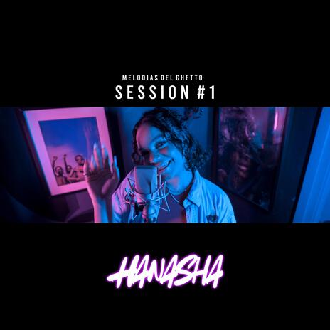 Music Sessions, Vol. 1 ft. Hanasha | Boomplay Music