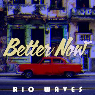 Better Now