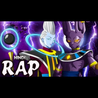 Beerus X whis (Hindi Rap)