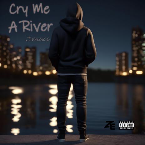 Cry Me A River