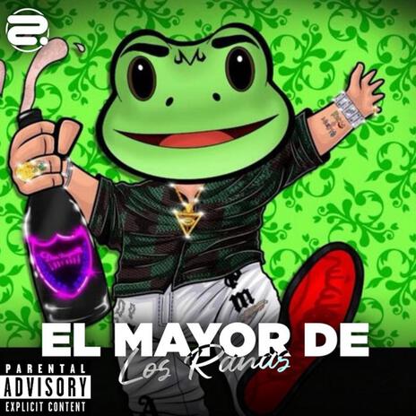 El Mayor de Los Ranas | Boomplay Music