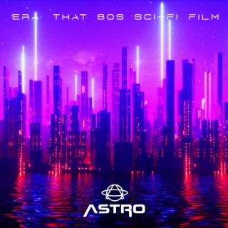 ERA - THAT 80S SCI-FI FILM