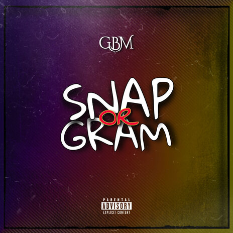 Snap or Gram | Boomplay Music