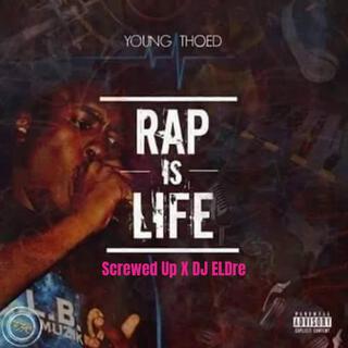 Rap Is Life Screwed Up (Screwed)