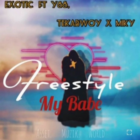 My Babe ft. Tekabwoy & Miky Bee | Boomplay Music
