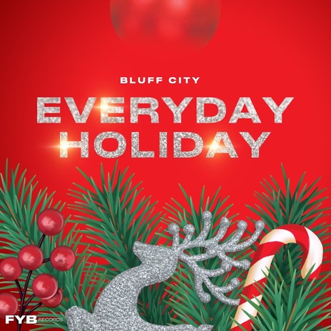 Everyday Holiday ft. FYB | Boomplay Music