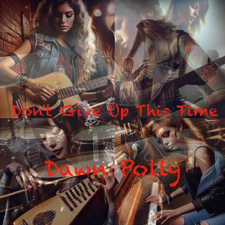 Dont give up this time ft. Rock Modo | Boomplay Music