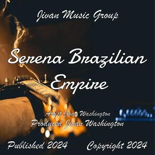 Serena Brazilian Empire