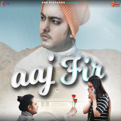 Aaj Fir | Boomplay Music