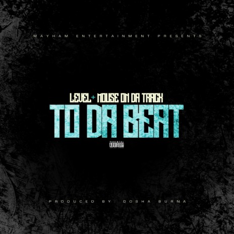 To Da Beat ft. Mouse On Da Track | Boomplay Music
