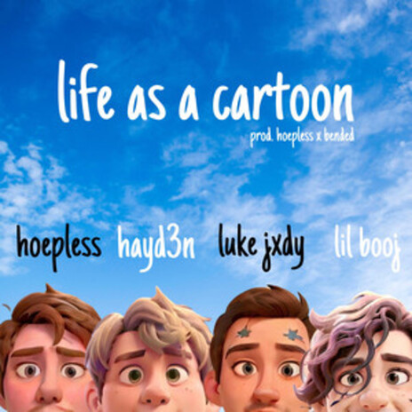 life as a cartoon ft. lukejxdy, lil booj & hayd3n | Boomplay Music