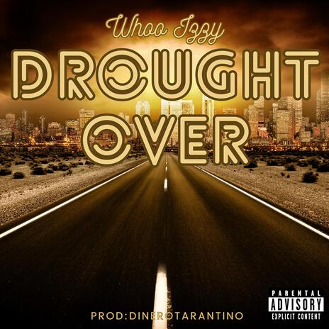 Drought Over | Boomplay Music