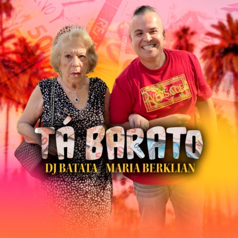 Tá Barato ft. Maria Berklian | Boomplay Music