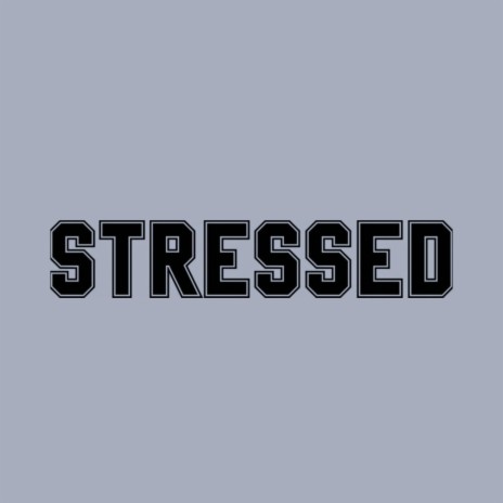 Stressed