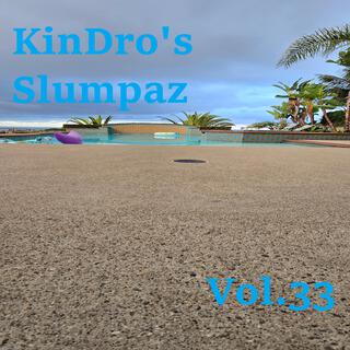 KinDro's Slumpaz, Vol. 33