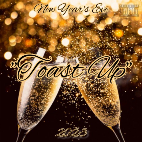 N.Y.E Toast Up | Boomplay Music