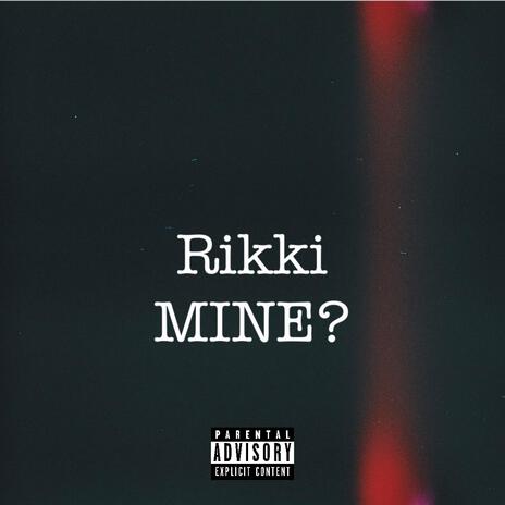 MINE? ft. WHOISJAYE | Boomplay Music