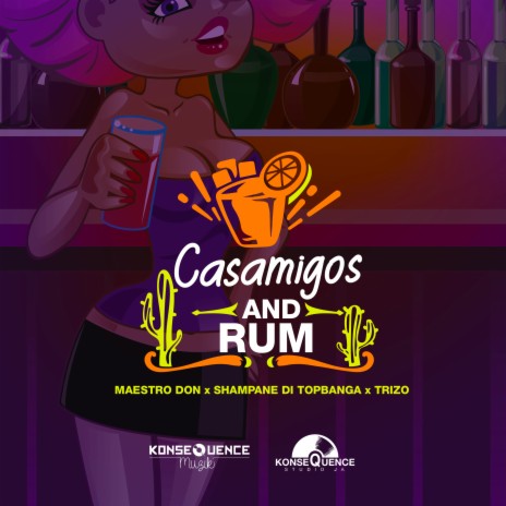 Casamigos and Rum ft. shampane di topbanga & Trizo | Boomplay Music