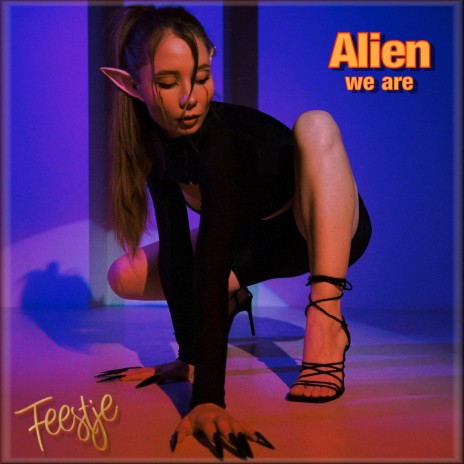 We are Alien | Boomplay Music