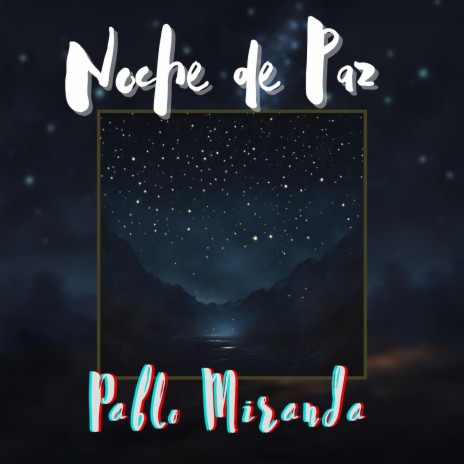 Noche de Paz | Boomplay Music