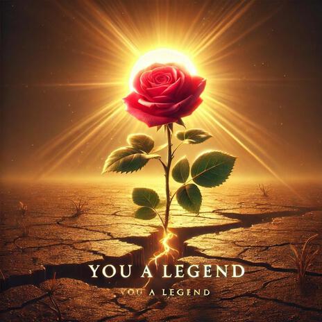 You A Legend ft. Mizta Parker | Boomplay Music