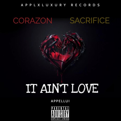 It Ain't Love (Sacrifice) | Boomplay Music