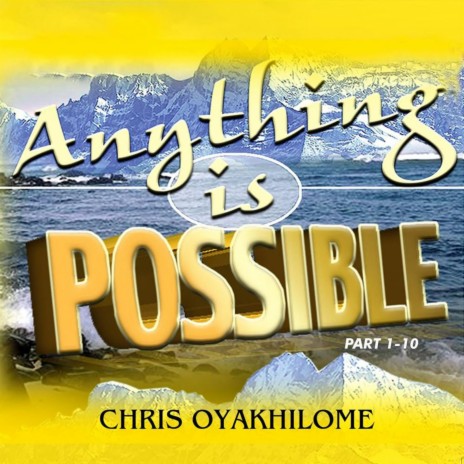 Anything Is Possible, Pt. 1 | Boomplay Music