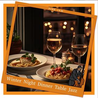 Winter Night Dinner Table Jazz