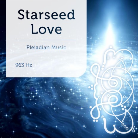 Starseed Love 963 Hz