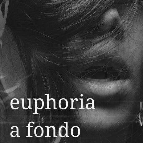 Euforia a Fondo | Boomplay Music