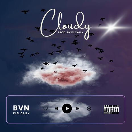 Cloudy ft. El Cally | Boomplay Music