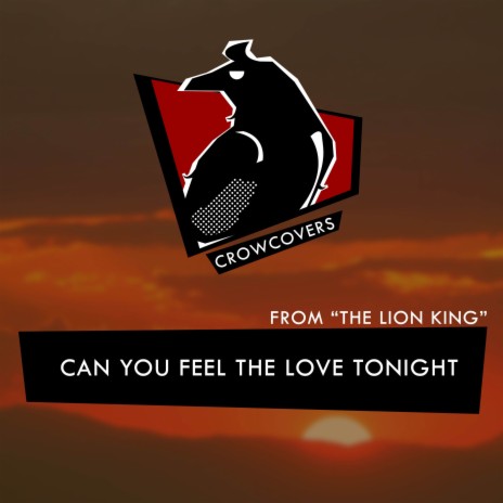 Can You Feel The Love Tonight (From The Lion King) ft. Kipak | Boomplay Music