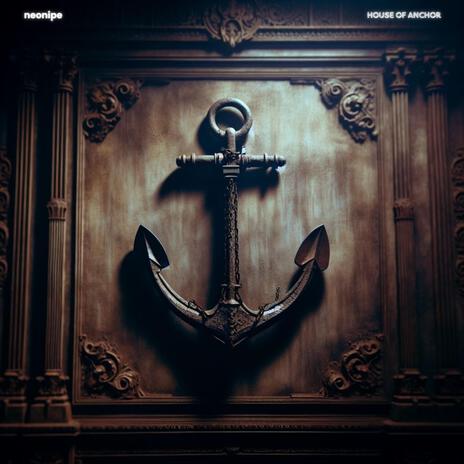 House of Anchor | Boomplay Music