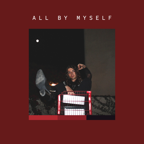 ALL BY MYSELF | Boomplay Music