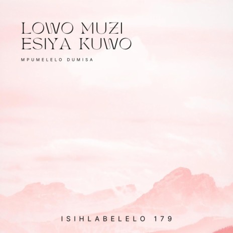 Lowo Muzi Esiya Kuwo | Boomplay Music
