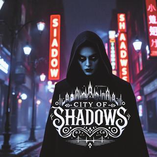 City Of Shadows