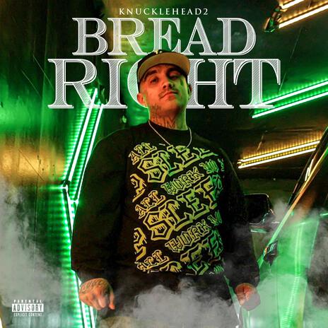 Bread Right | Boomplay Music