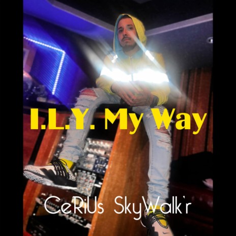 I.L.Y. My Way
