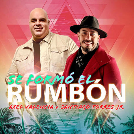 El Rumbon ft. Axel Valencia | Boomplay Music