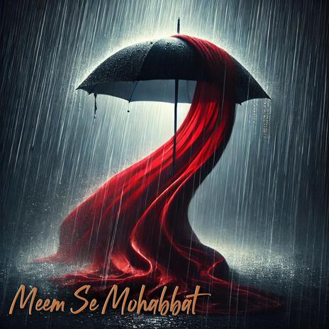 Meem Se Mohabbat (Male Version) | Boomplay Music