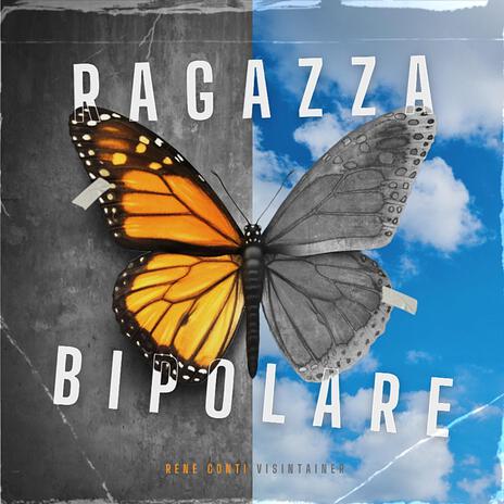 Ragazza Bipolare | Boomplay Music