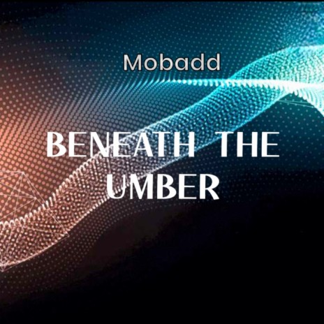 Beneath the Umber