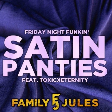 Satin Panties (From Friday Night Funkin) ft. ToxicxEternity | Boomplay Music